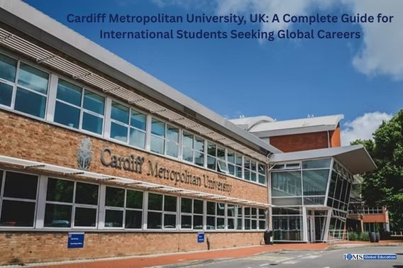 Cardiff Metropolitan University in the UK under a blue sky. The image includes text at the top: Cardiff Metropolitan University, UK: A Complete Guide for International Students Seeking Global Careers, and the ISMS Global Education logo is in the right of the corner.