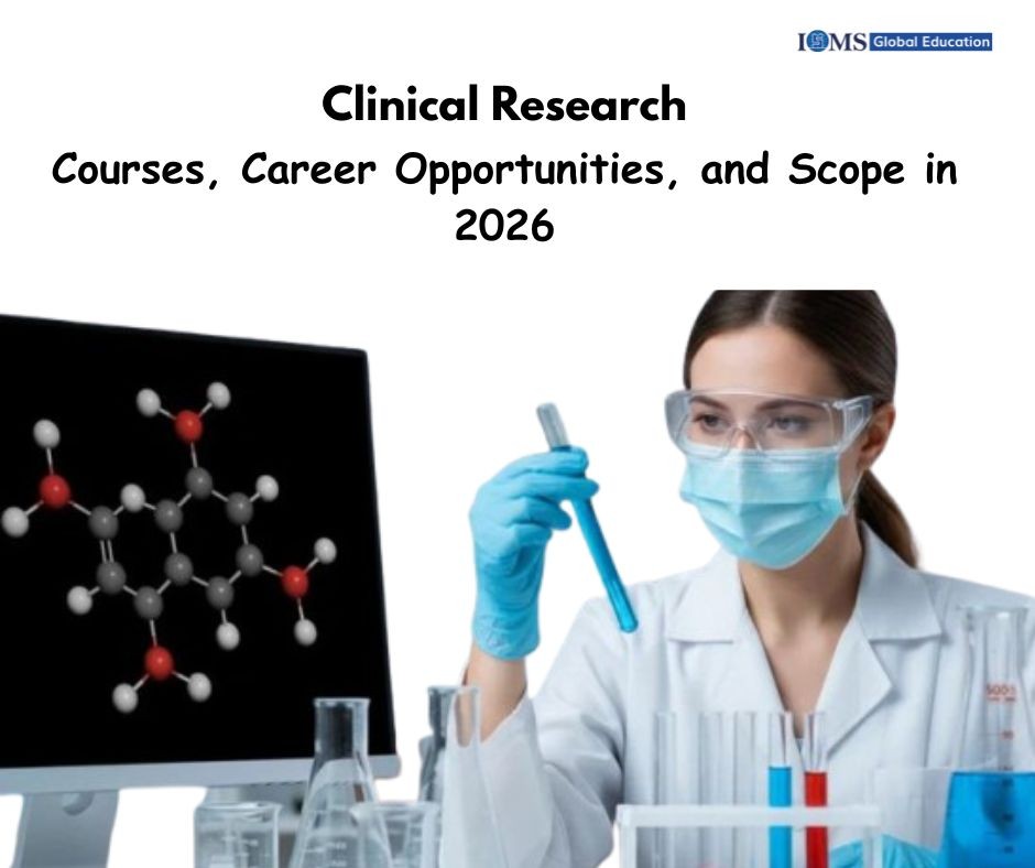 Clinical Research professional analyzing laboratory samples, highlighting courses, career opportunities, and scope in 2026.