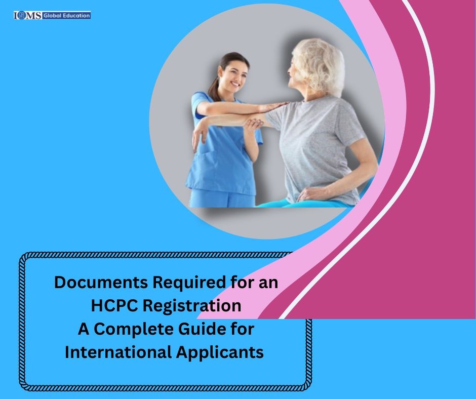 Title “Documents Required for an HCPC Registration: A Complete Guide for International Applicants,” showing a smiling female healthcare professional in blue scrubs assisting an elderly woman with arm exercises, with the ISMS Global Education logo in the top-left corner.