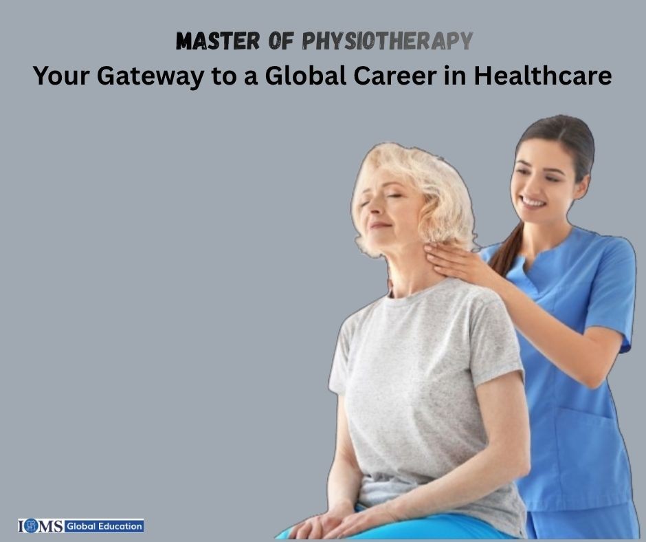 A promotional graphic for a Master of Physiotherapy program featuring a smiling female providing a neck treatment to a seated elderly woman, with the heading 