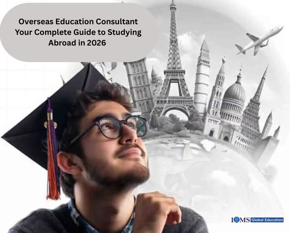 Overseas Education Consultant helping students achieve study abroad dreams with global landmarks, graduation cap, and international education guidance.