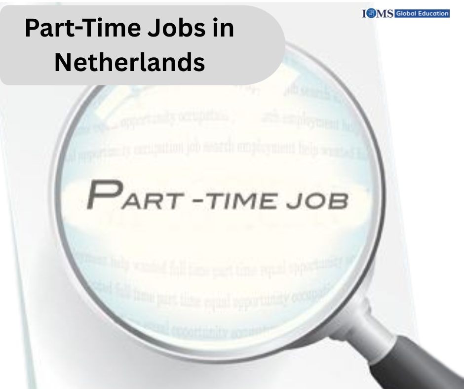 Part-Time Jobs in Netherlands guide featuring job search insights under a magnifying glass, with ISMS Global Education support for students
