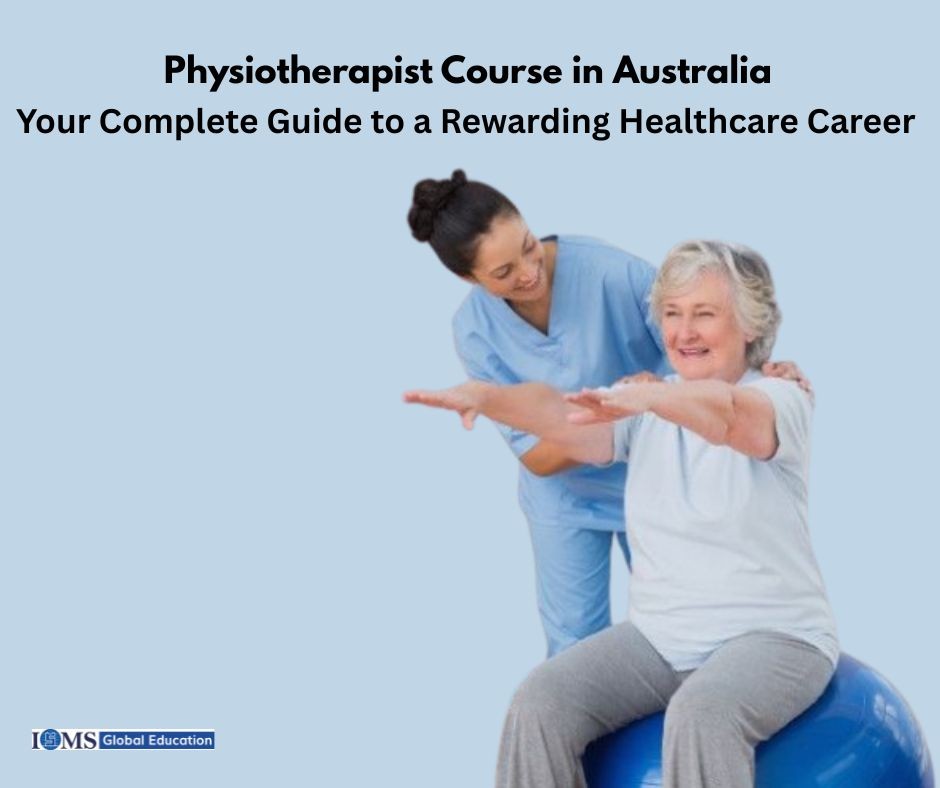 Physiotherapist Course in Australia showing therapist assisting patient, highlighting healthcare training and career opportunities