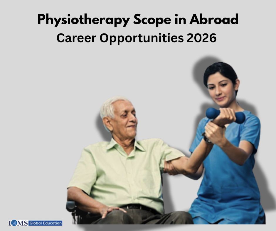Physiotherapy scope in abroad 2026: therapist assisting elderly patient with rehab exercise, showing global career opportunities