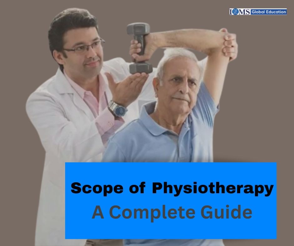 Scope of physiotherapy guide showing physiotherapist assisting elderly patient with shoulder rehabilitation exercise